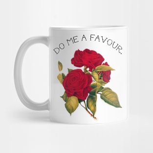 Do Me A Favour Mug